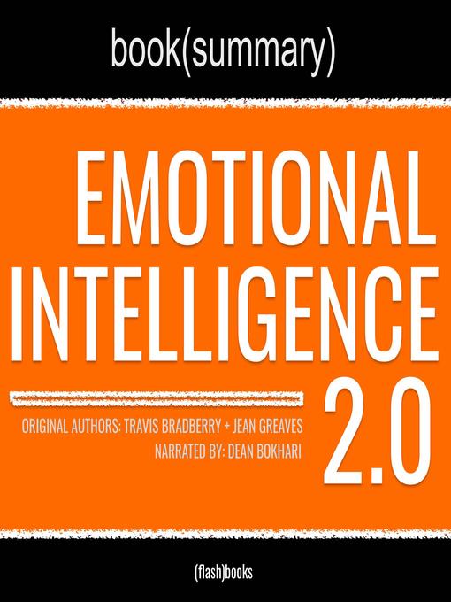Title details for Emotional Intelligence 2.0 by Travis Bradberry and Jean Greaves, Book Summary by Dean Bokhari - Available